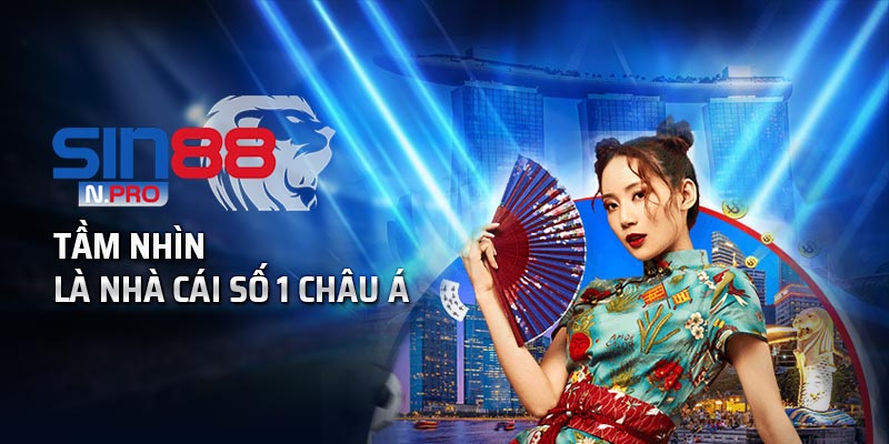 Tầm nhìn phát triển thành nhà cái top đầu tại châu Á